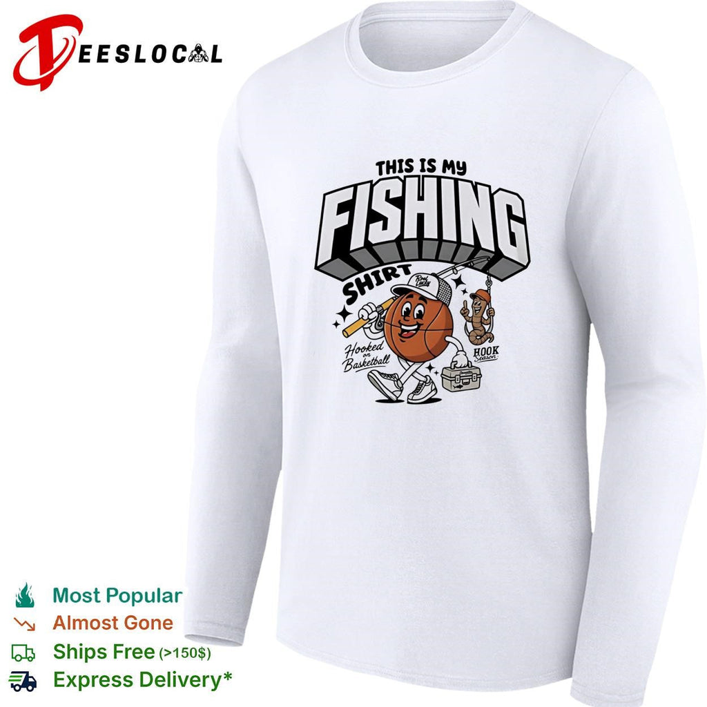 This is my fishing hooked on basketball shirt Unisex