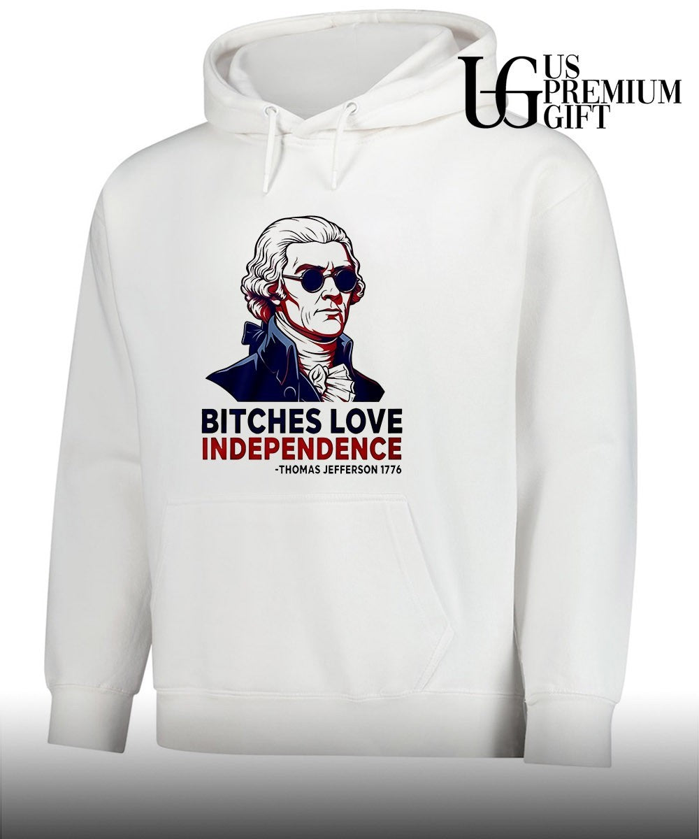 Thomas Jefferson 1776 Bitches Love Independence shirt Unisex