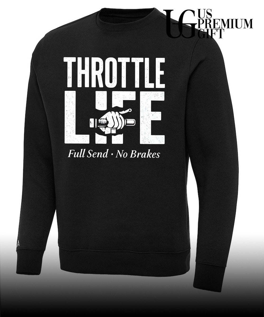 Throttle Life Full Send No Brakes shirt Unisex