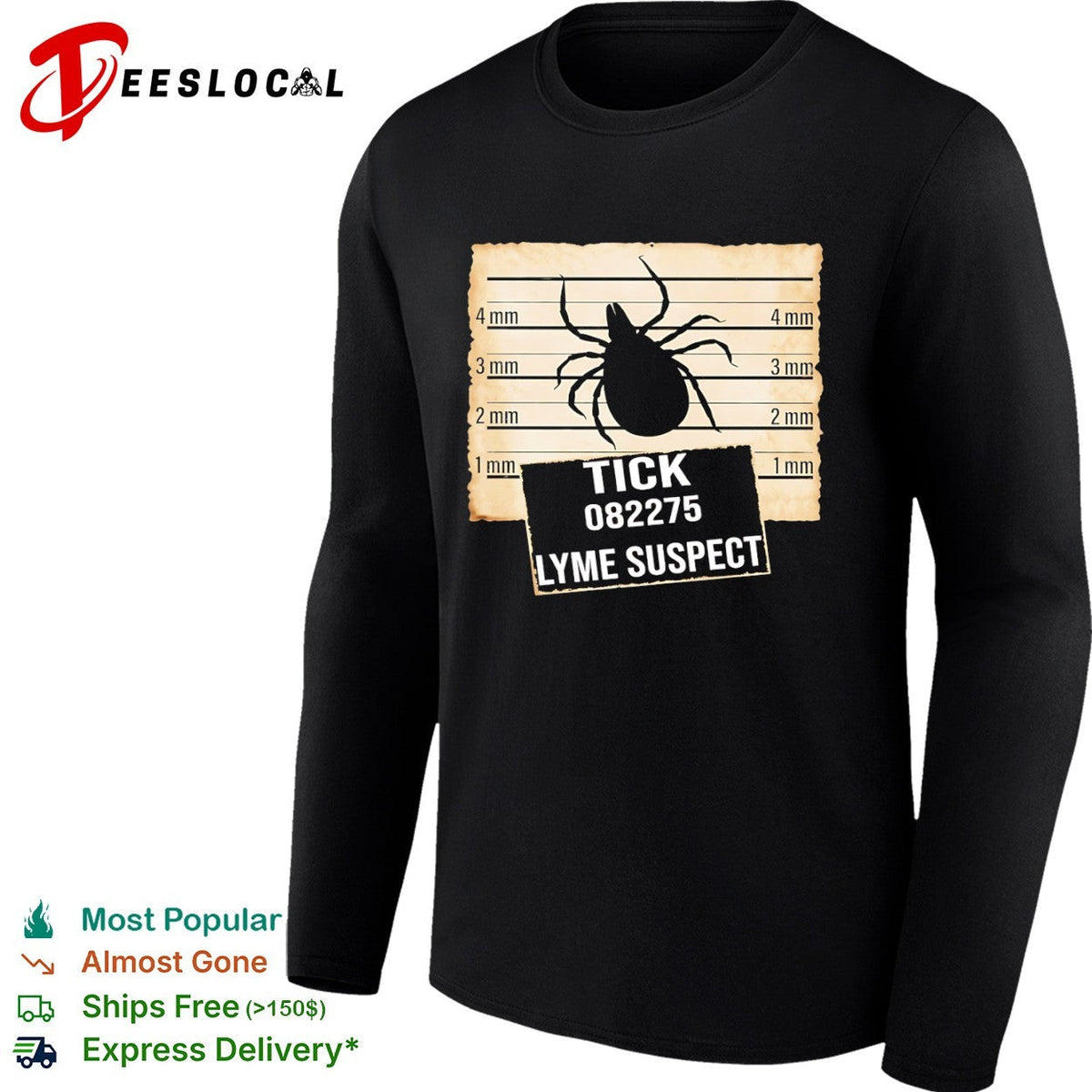 Tick 082275 Lyme Suspect Mugshot Lineup Measurement Scale Identification shirt Unisex