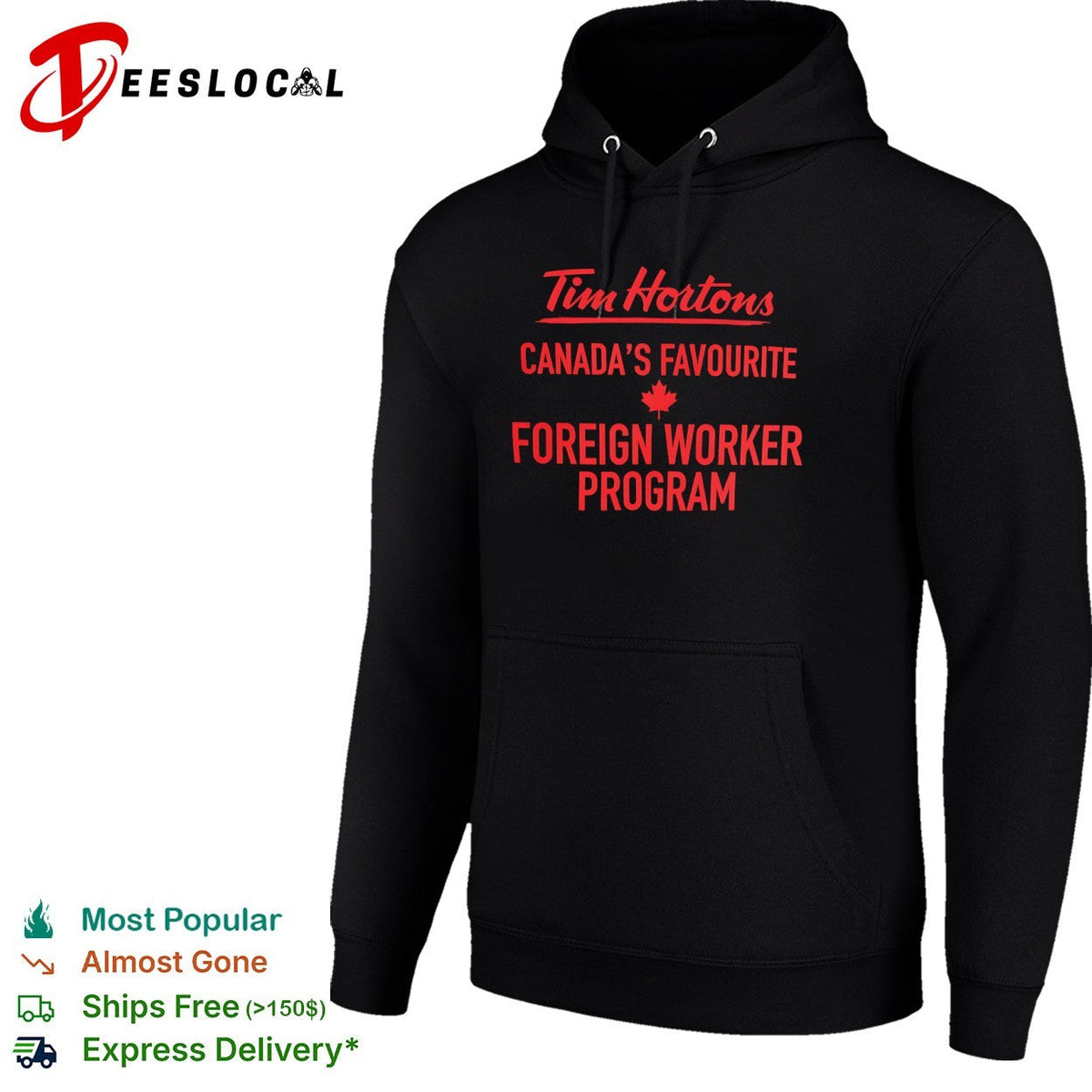 Tim Hortons Canadas Favourite Foreign Worker Program shirt Unisex