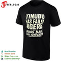 Tinubu Has Failed Nigeria Bring Back Our Children shirt Unisex