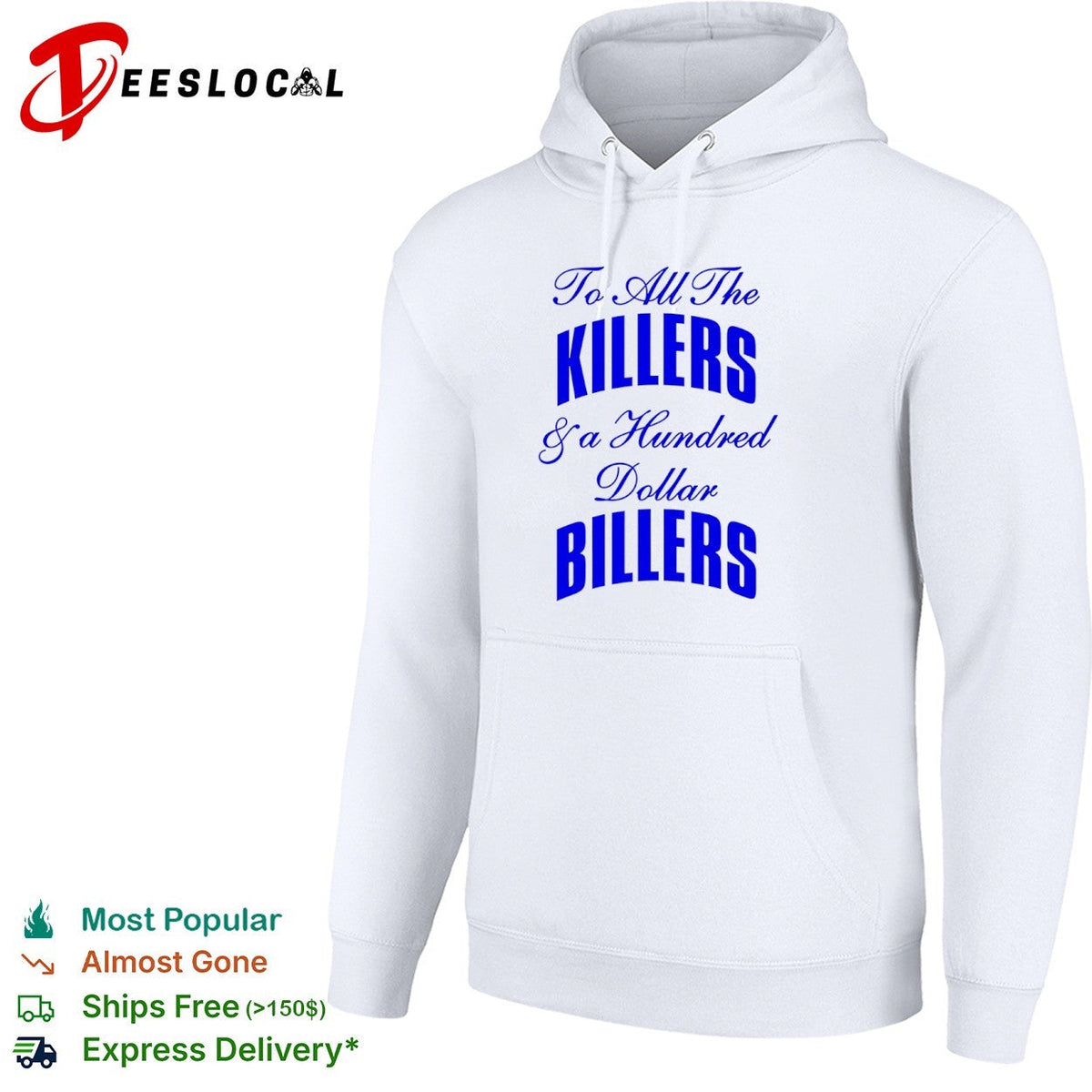To all the killers and a hundred dollar billers shirt Unisex