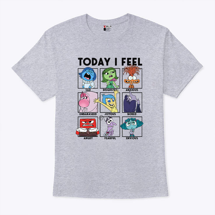 Today I Feel Sad Disgusted Anxious T Shirt Unisex