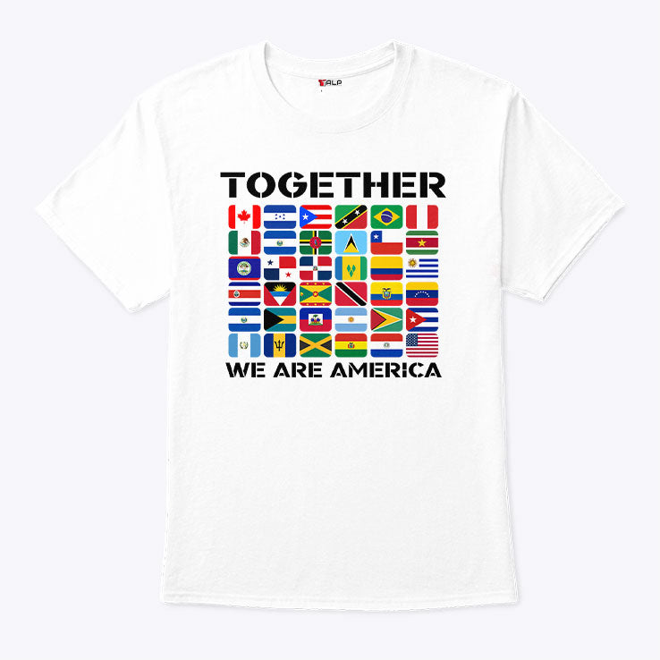 Together We Are America Flags T Shirt Unisex