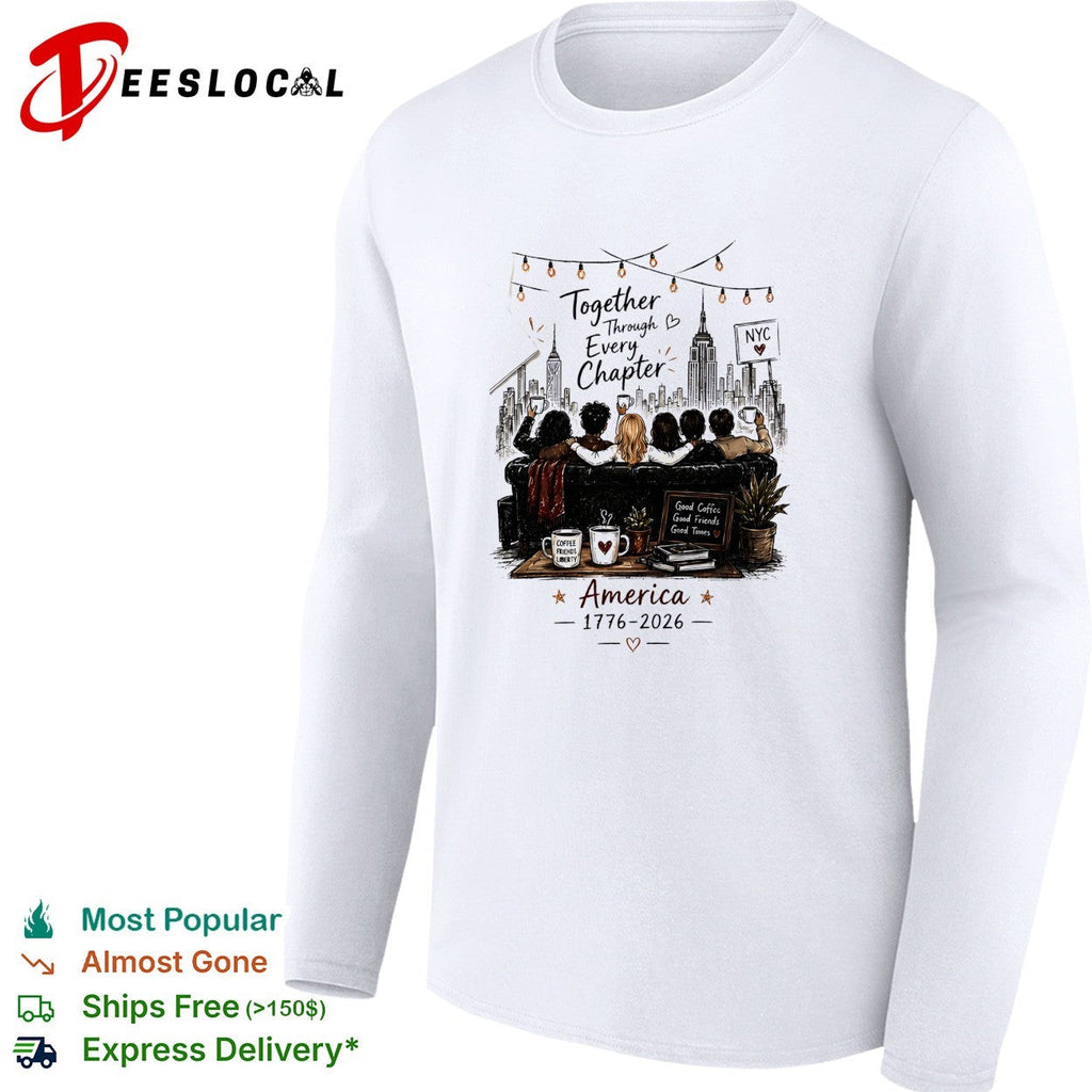 Together through every chapter family silhouette reading America 1776 2026 shirt Unisex