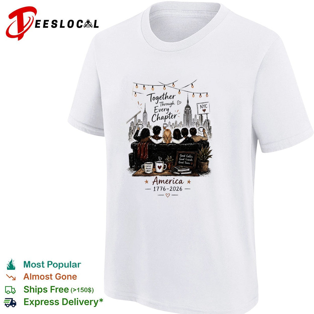Together through every chapter family silhouette reading America 1776 2026 shirt Unisex