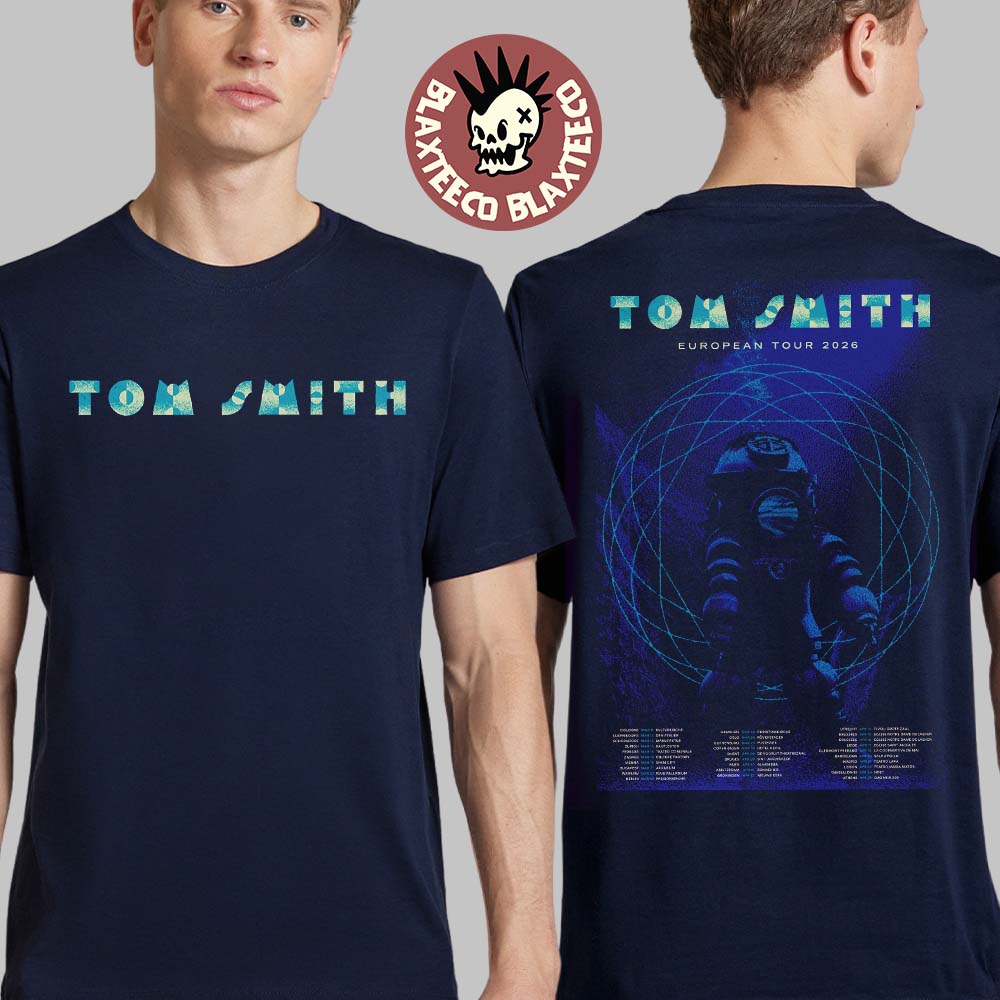 Tom Smith European Tour 2026 Schedule Tour Dates Two Sided Unisex