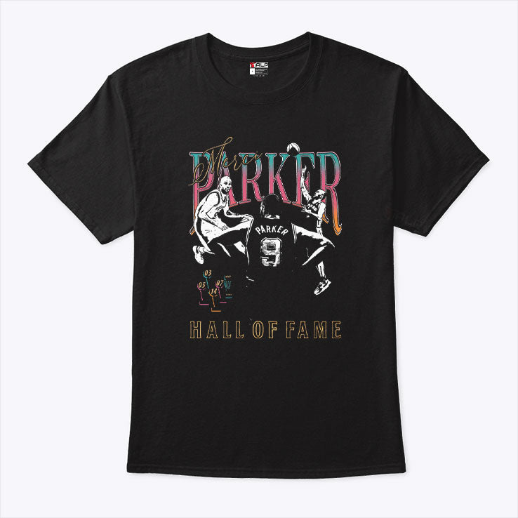 Tony Parker Hall Of Fame T Shirt Unisex