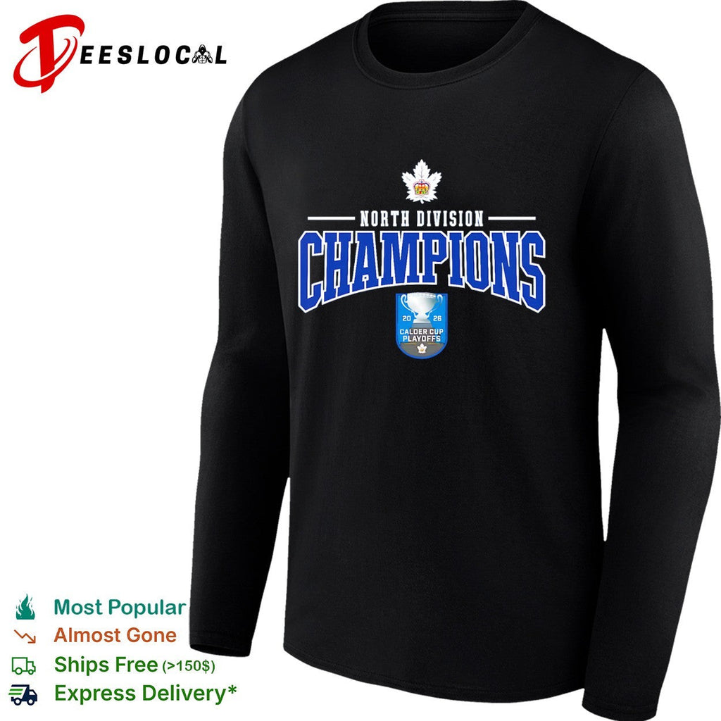Toronto Marlies North Division Champions 2026 Calder Cup Playoffs hockey team shirt Unisex