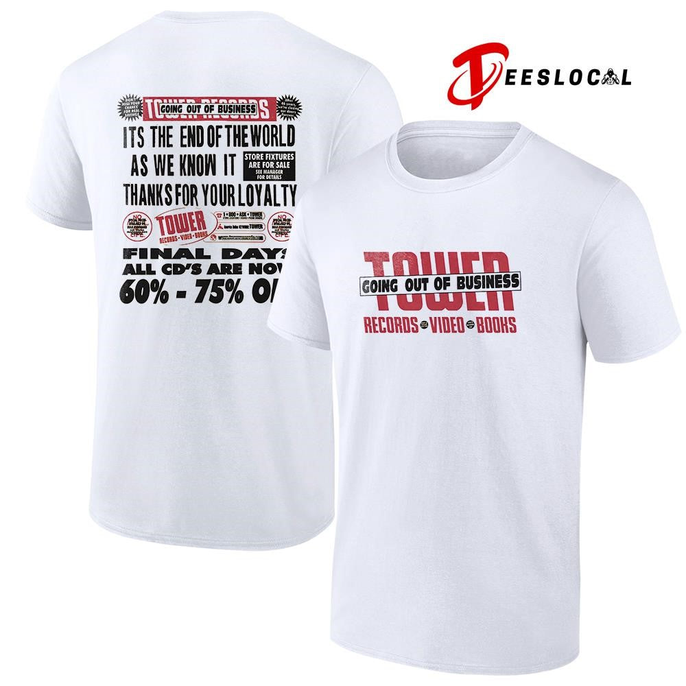 Tower going out of business records video books it’s the end of the world graphic shirt Unisex