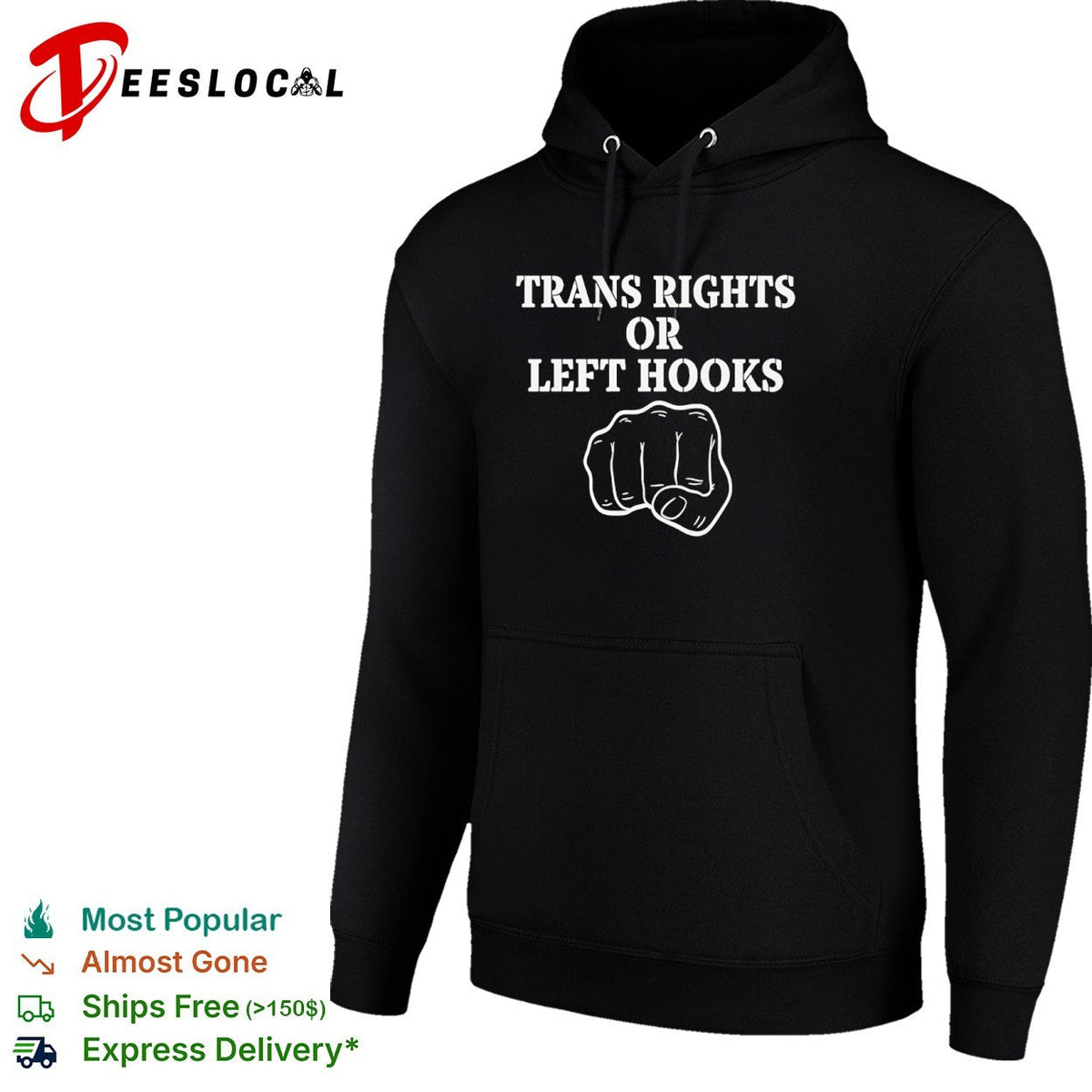 Trans Rights or left hooks shirt Unisex