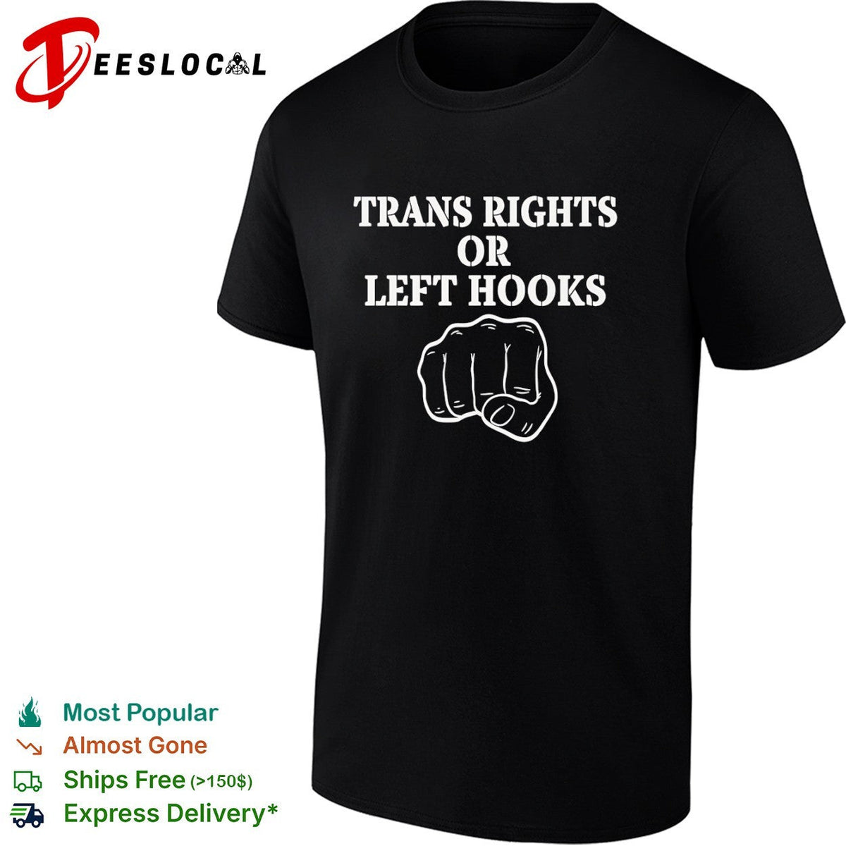 Trans Rights or left hooks shirt Unisex