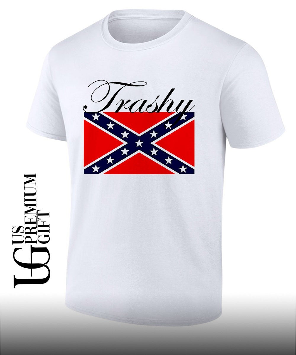 Trashy Confederate flag shirt Unisex