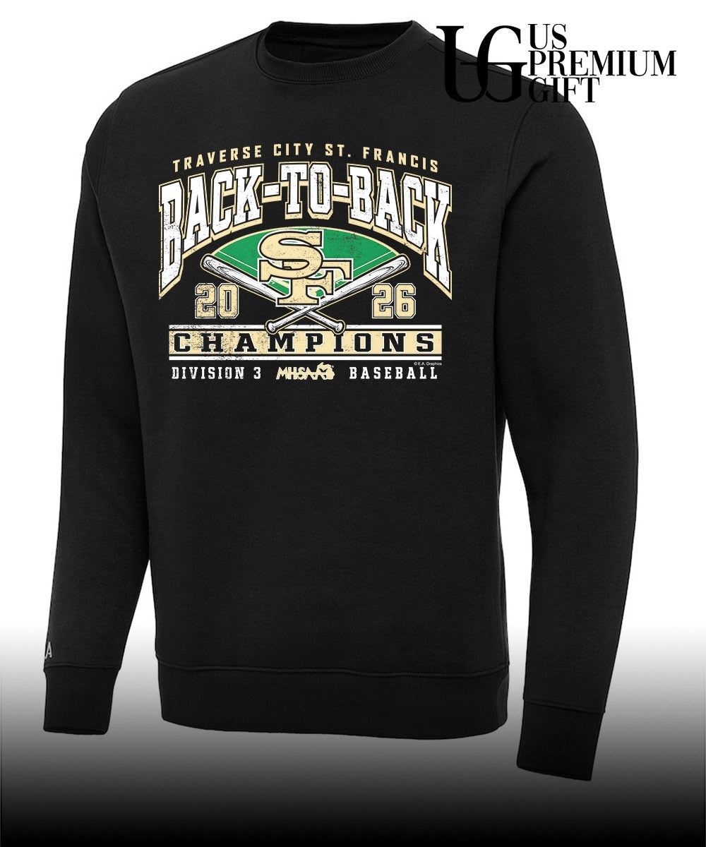 Traverse City St. Francis MHSAA Baseball D3 Back-To-Back Champions 2026 shirt Unisex