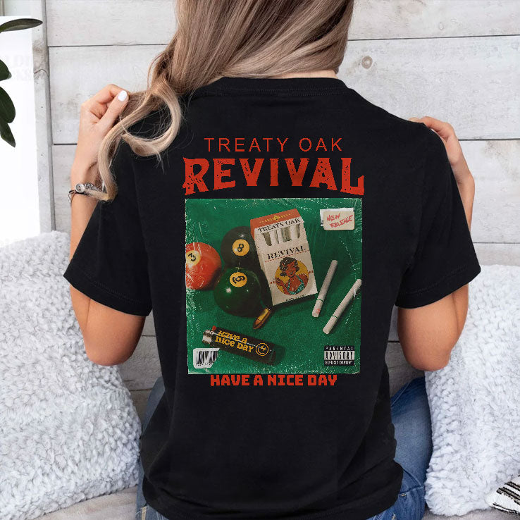 Treaty Oak Revival Have A Nice Day T Shirt Unisex