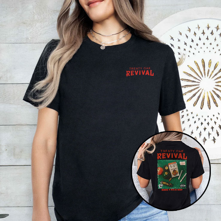 Treaty Oak Revival Have A Nice Day T Shirt Unisex