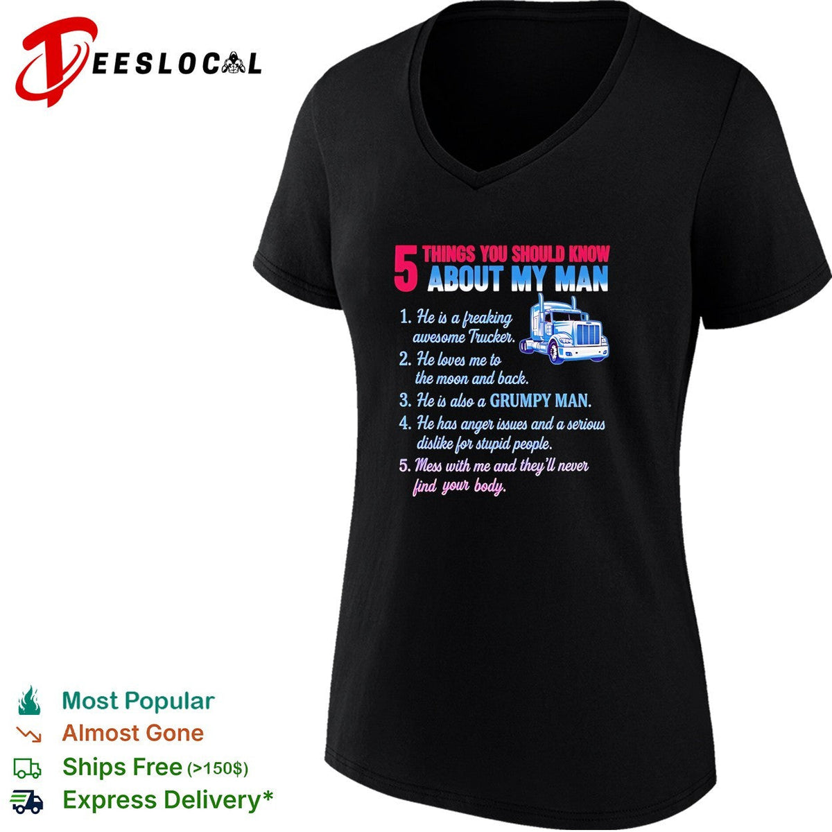 Truck 5 things you should know about my man 1 he is a freaking awesome trucker shirt Unisex