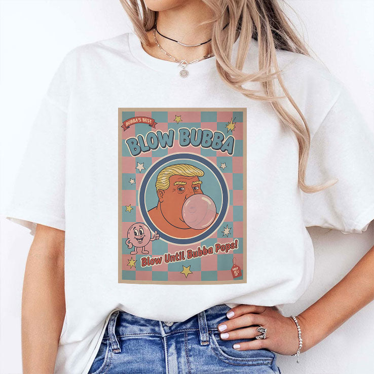Trump Blow Bubba Retro Bubble Gum Cartoon T Shirt Unisex