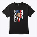 Trump Fafo American Flag T Shirt Unisex