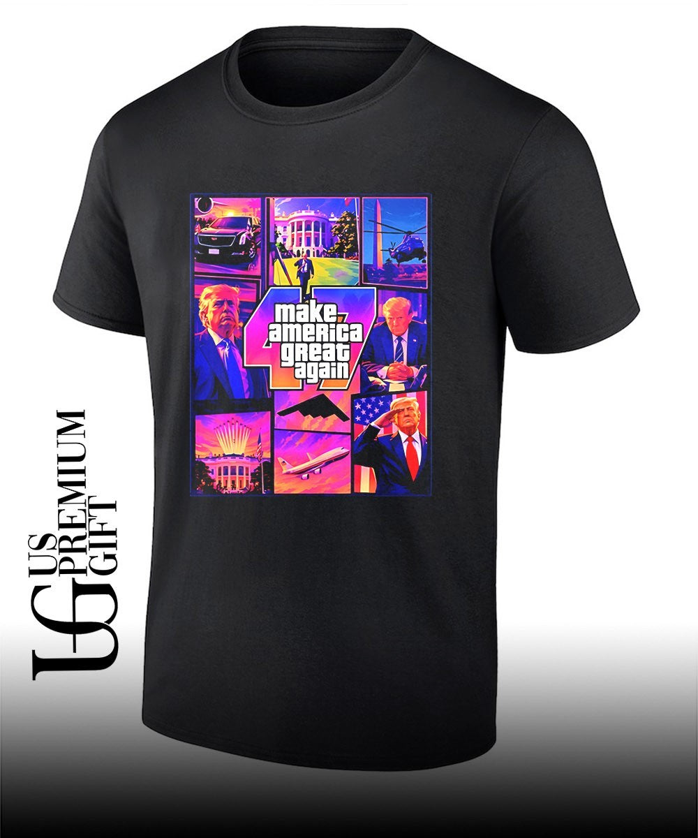 Trump Make America Great Again GTA 47 shirt Unisex