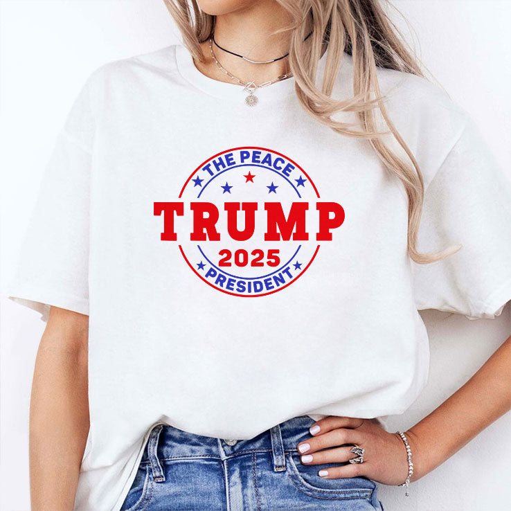 Trump The Peace President 2025 Shirt Unisex