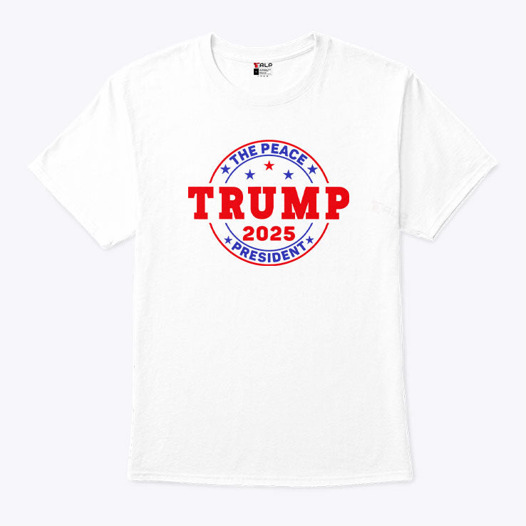 Trump The Peace President 2025 Shirt Unisex