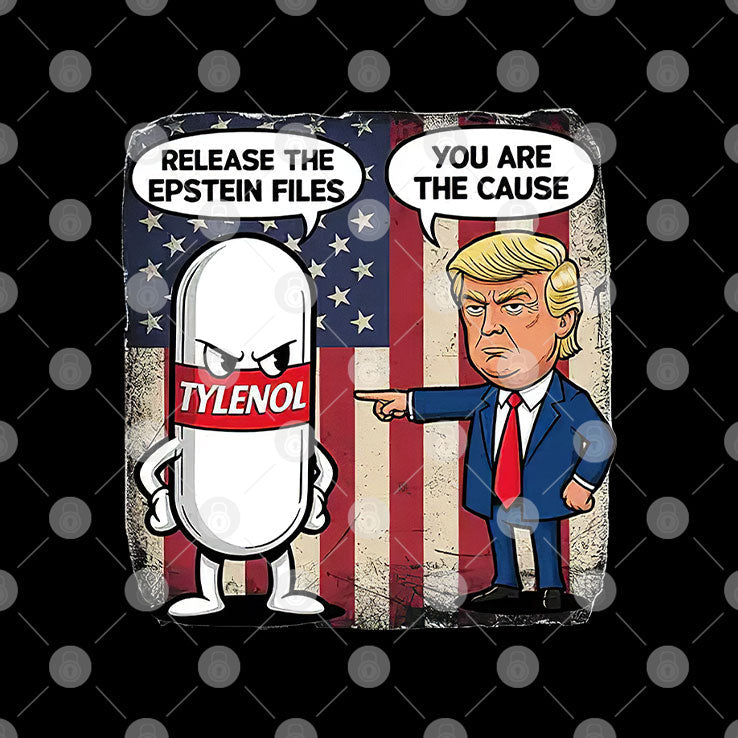 Tylenol Release The Epstein Files Trump T Shirt Unisex