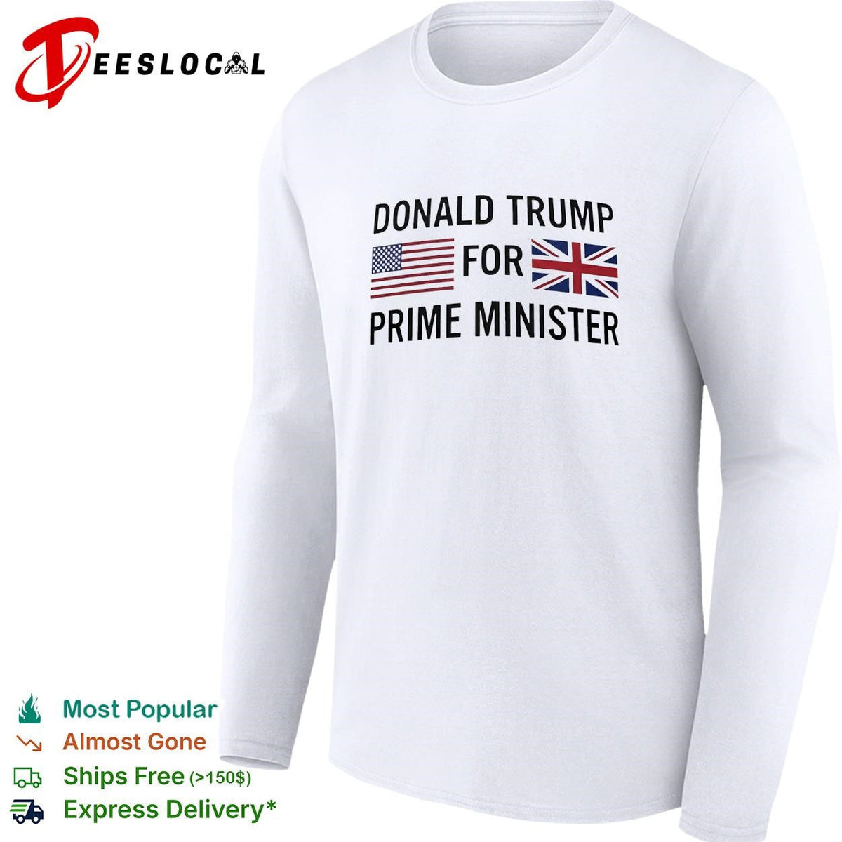 Trump for prime minister US UK flag political humor text shirt Unisex
