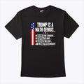 Trump Is A Math Genius T Shirt Unisex