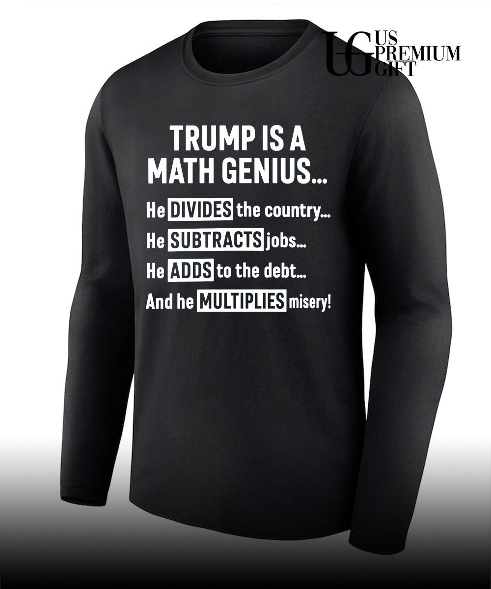 Trump is a Math Genius shirt Unisex
