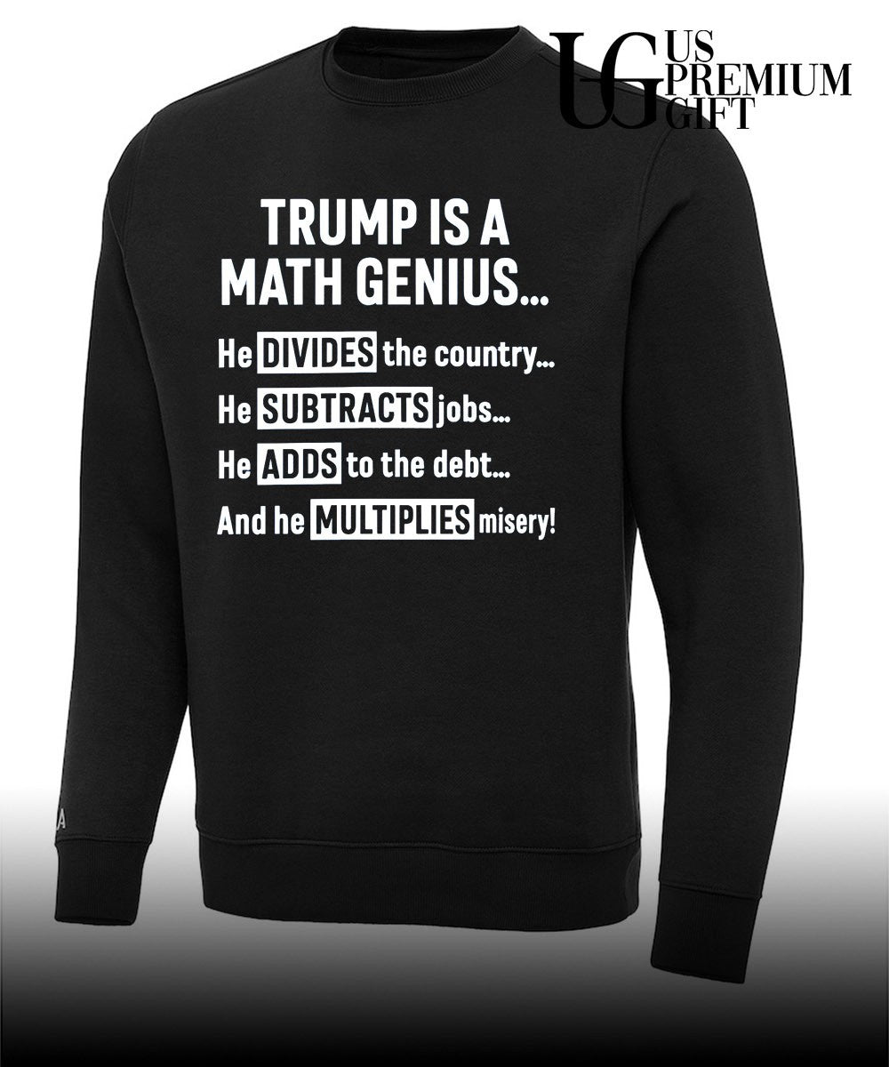 Trump is a Math Genius shirt Unisex