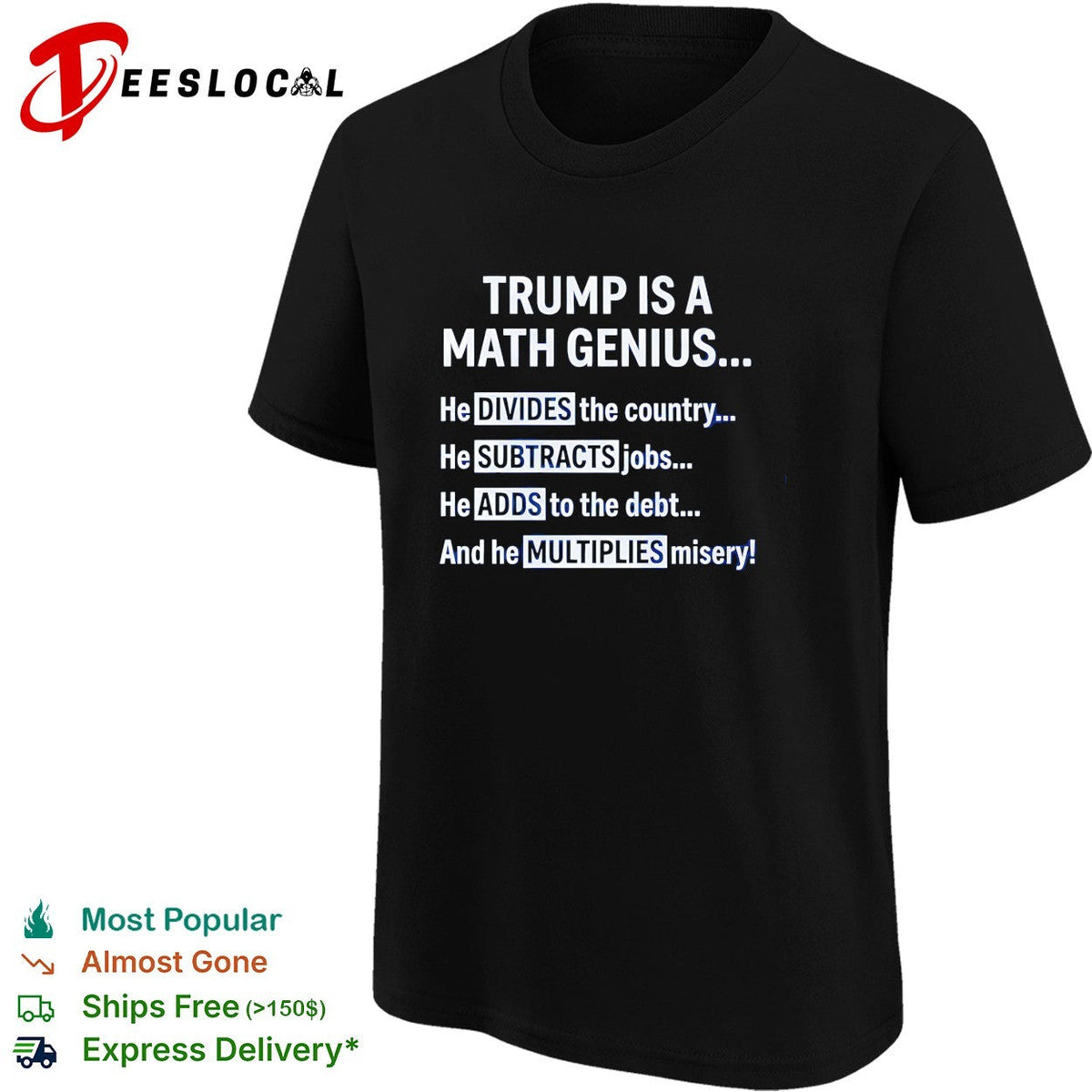 Trump is a math genius he divides the country shirt Unisex