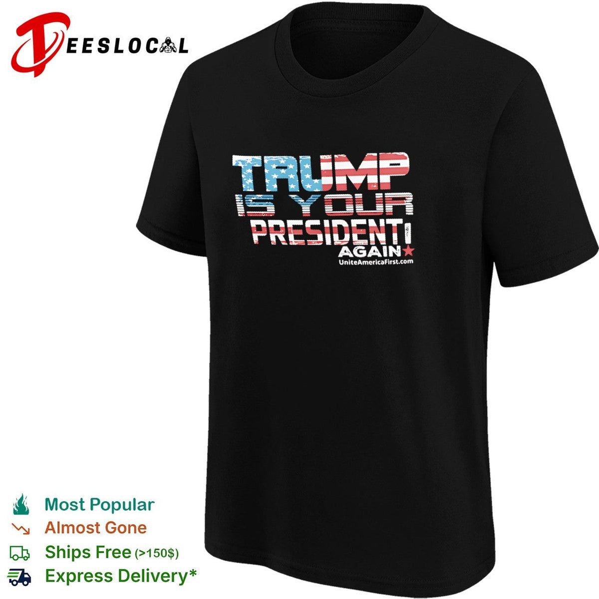 Trump is your president again uniteamericafirst shirt Unisex