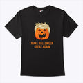 Trumpkin Make Halloween Great Again T Shirt Unisex