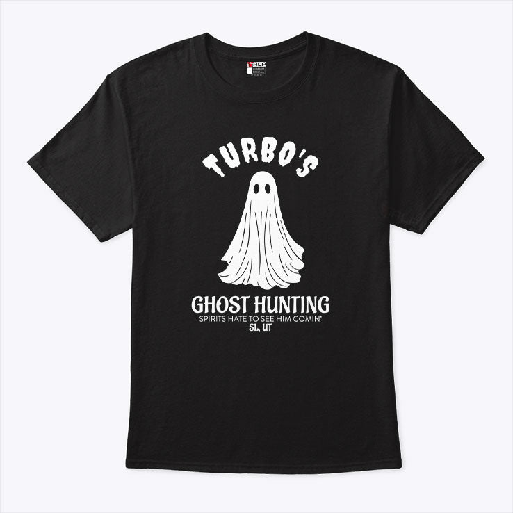 Turbo’s Ghost Hunting Spirits Hate To See Him Comin T Shirt Unisex