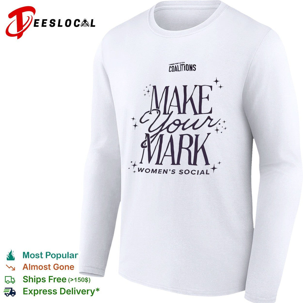 Turning Point Action Coalitions Make Your Mark Social shirt Unisex