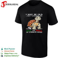 Turtle I May Be Old But I Witnessed The Rise And Fall Of Common Sense shirt Unisex