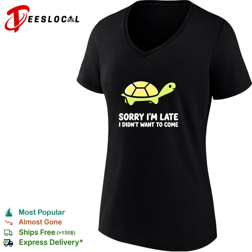 Turtle walking sorry I’m late I didn’t want to come shirt Unisex