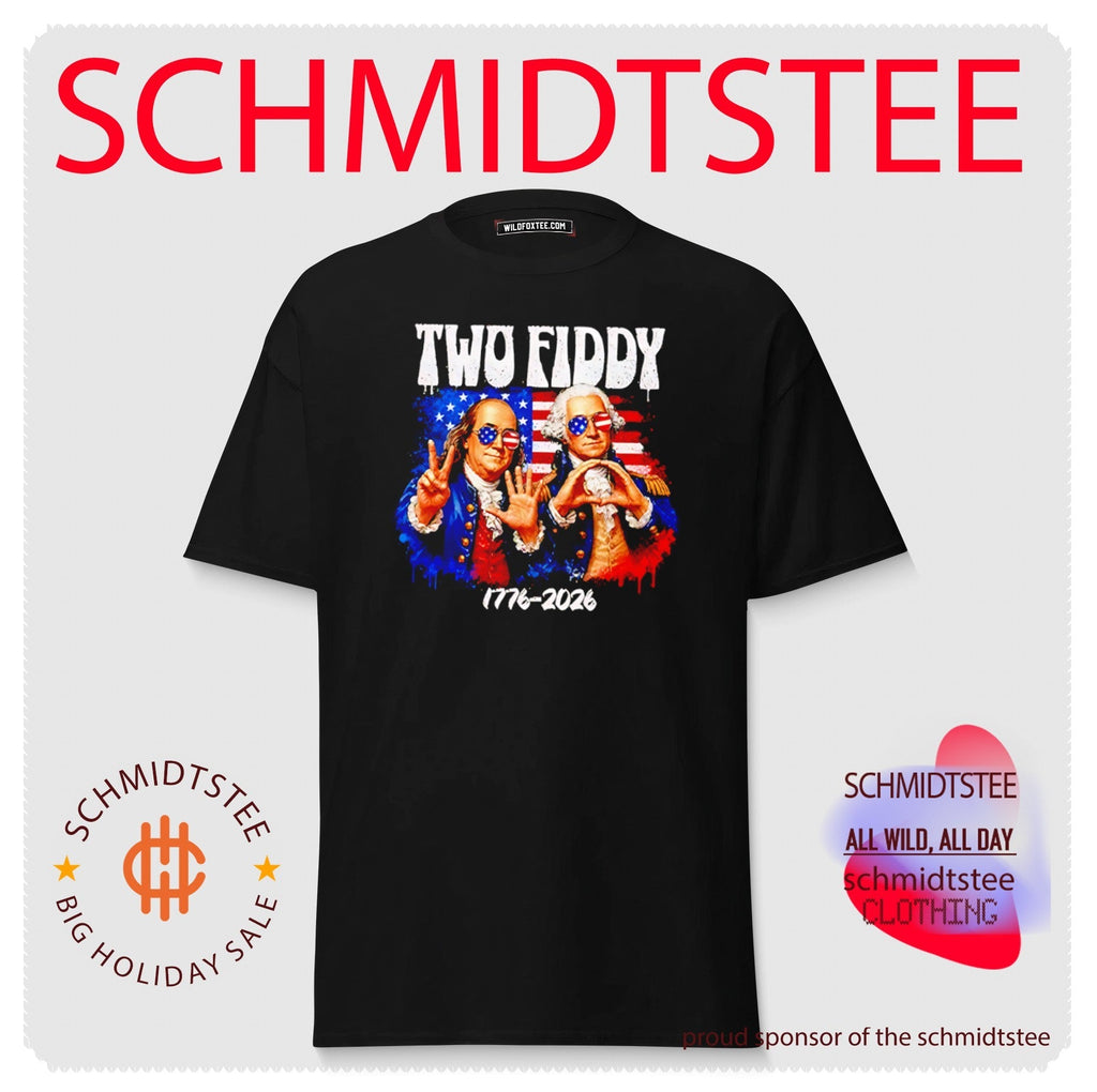 Two Fiddy 250th 4th of July 1776 2026 Funny Patriotic USA shirt Unisex