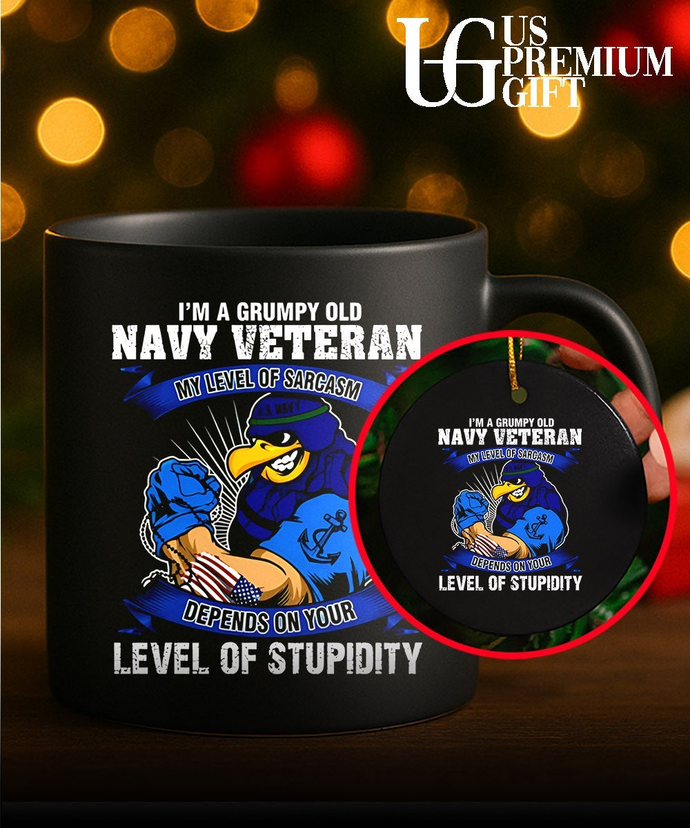 US Navy Veteran I’m a Grumpy Old my Level of Sarcasm Depends on your Stupidity shirt Unisex