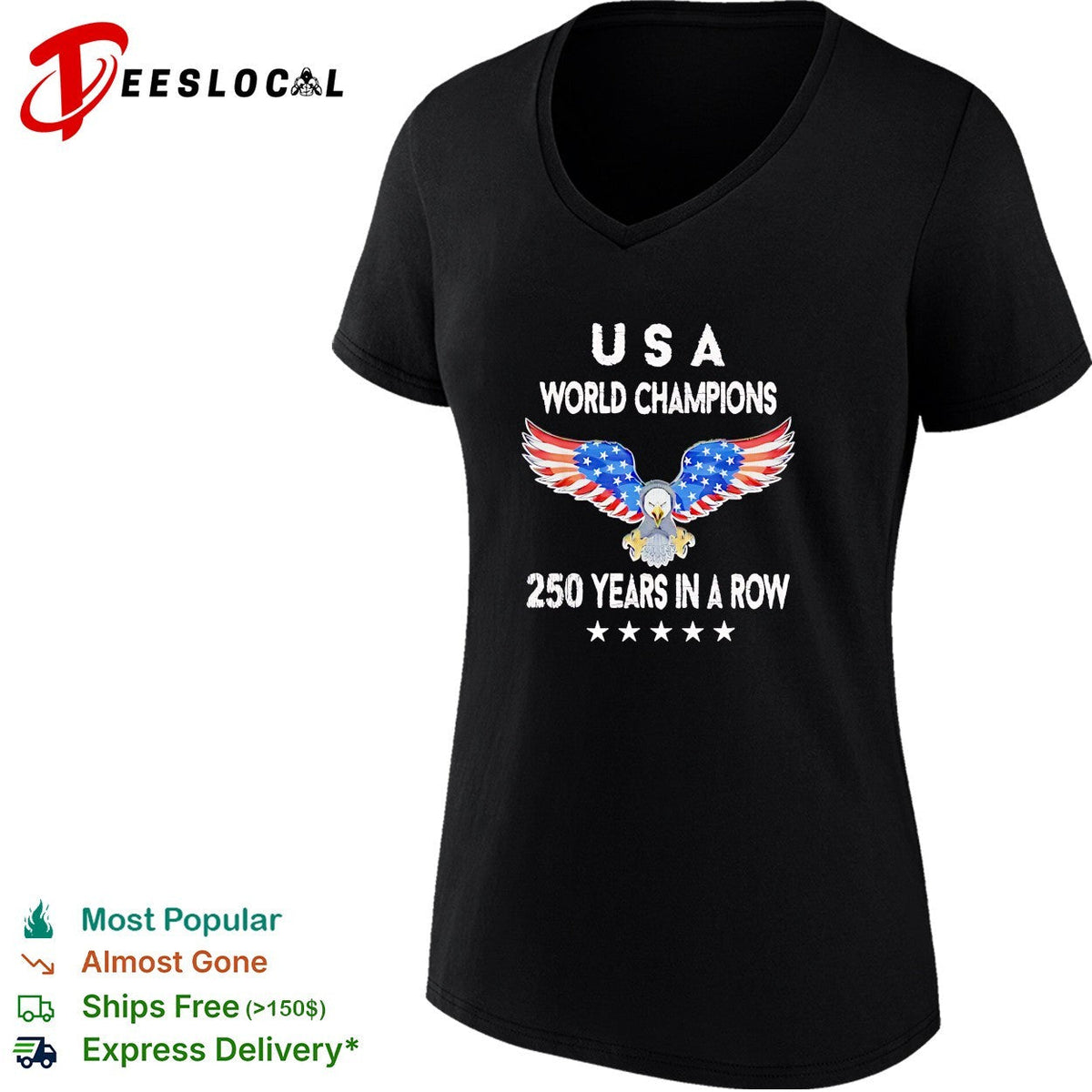 USA world champions 250 years in a row eagle patriotic shirt Unisex
