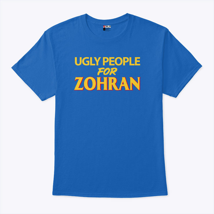 Ugly People For Zohran T Shirt Unisex