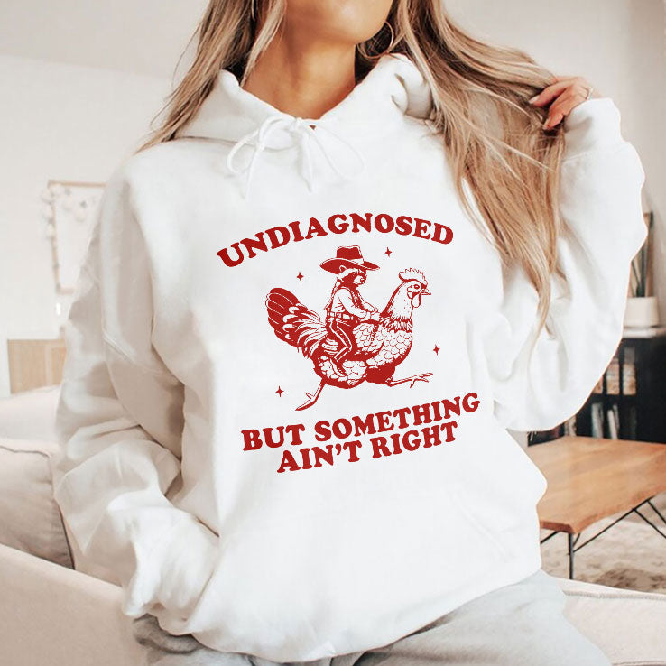 Undiagnosed But Something Ain’t Right Funny Raccoon Chicken T Shirt Unisex