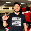 Undisputed Champion The Last Real Good Guy Shirt Unisex