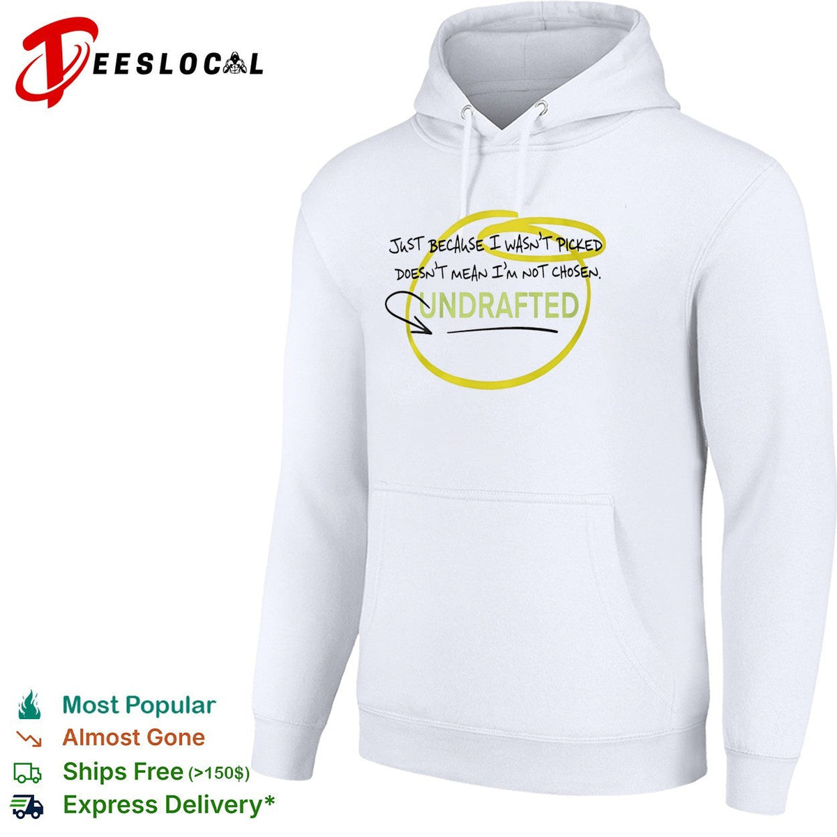 Undrafted just because I wasn’t picked shirt Unisex