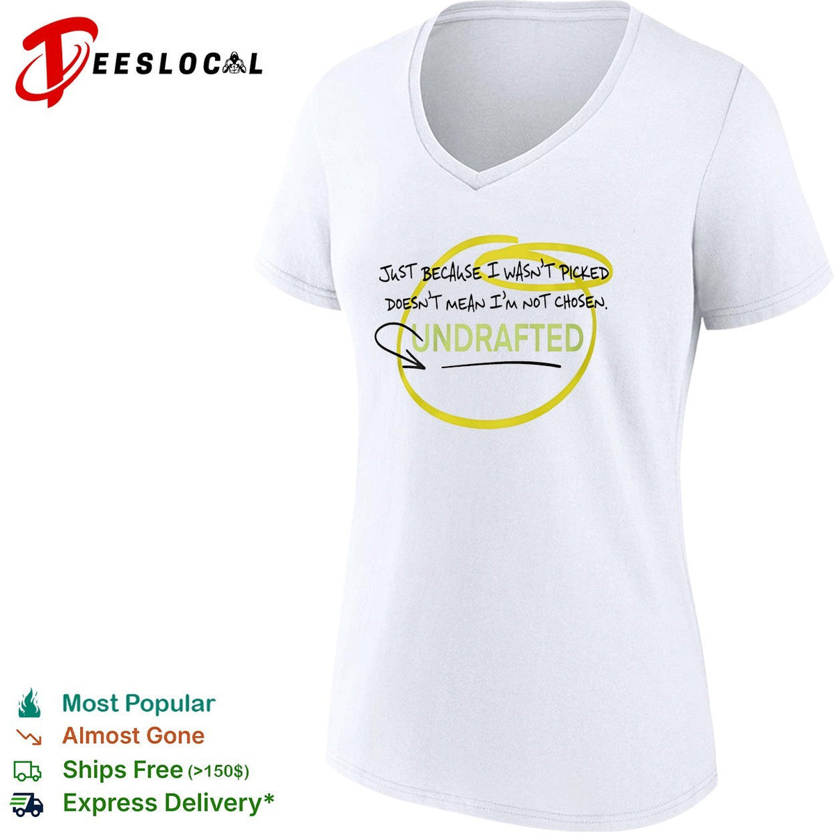 Undrafted just because I wasn’t picked shirt Unisex