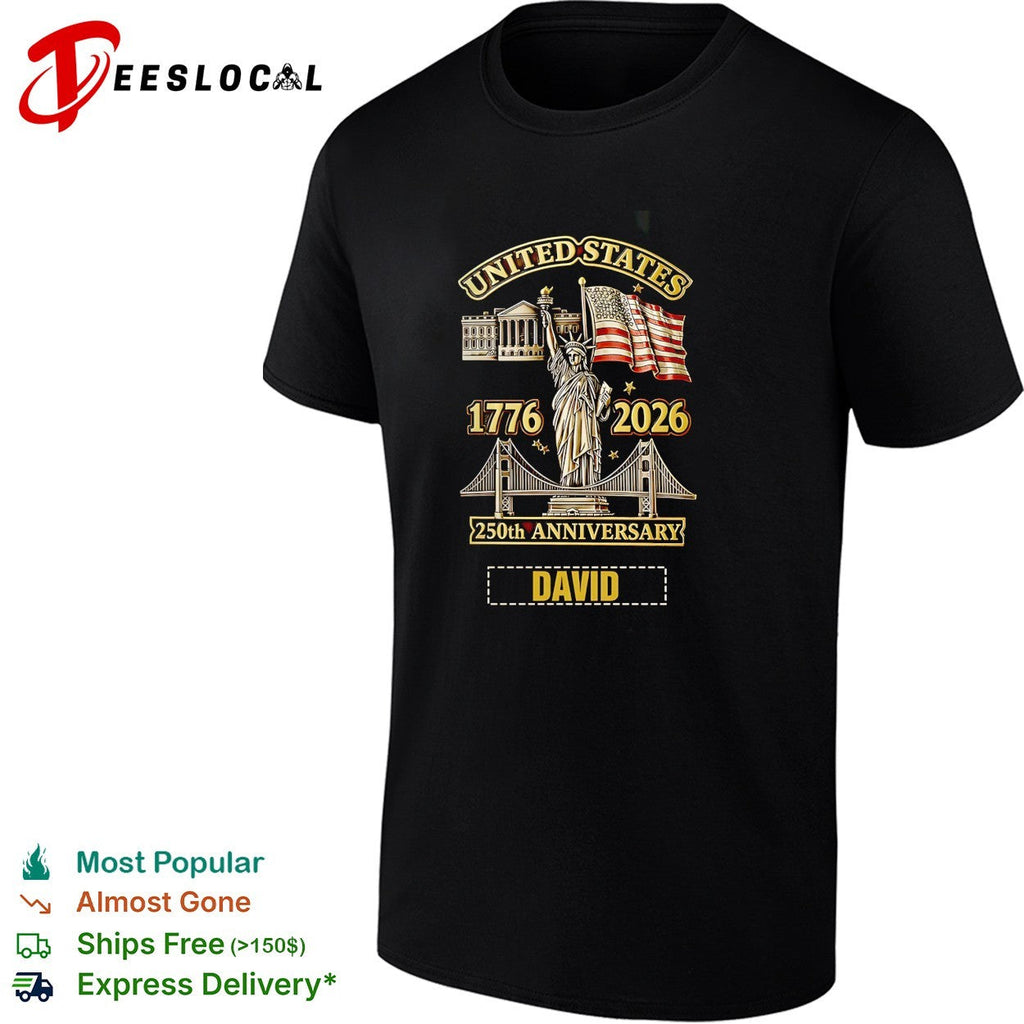 United States 1776 2026 250th anniversary David personalized patriotic name shirt Unisex