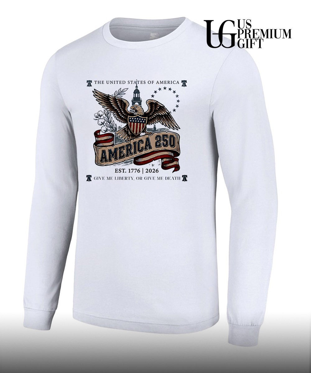 United States Eagle America 250 Est 1776 2026 Give Me Liberty or Give Me Death shirt Unisex