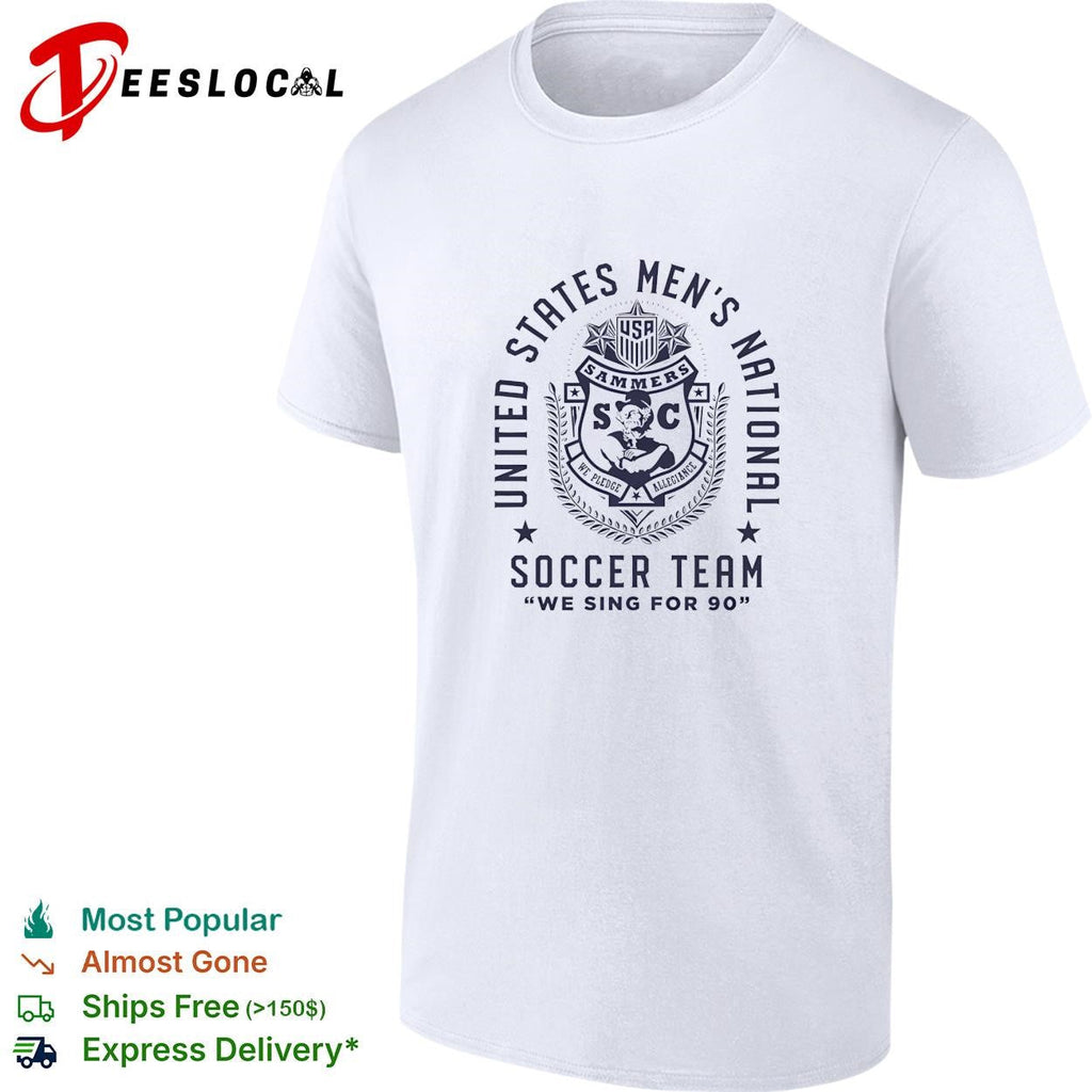 United States Men’s National Soccer Team Sammers we sing for 90 shirt Unisex
